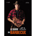 Le Guide du Barbecue - Traeger Le Guide du Barbecue - Traeger
